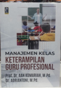 manajemen kelas keterampilan guru profesional