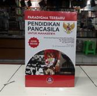 Paradigma Terbaru Pendidikan Pancasila Untuk Mahasiswa