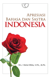 APRESIASI BAHASA DAN SASTRA INDONESIA