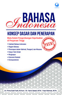 Bahasa Indonesia : konsep dasar dan penerapan