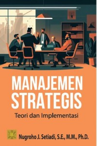 Manajemen Strategis Teori dan Implementasi