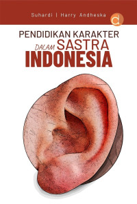 Pendidikan Karakter Dalam Sastra Indonesia