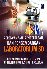 Perencanaan, Pengelolaan, Dan Pengembangan Laboratorium SD