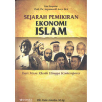 Sejarah Pemikiran Ekonomi Islam Dari Masa Klasik