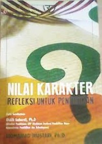 Nilai Karakter : Refleksi Untuk Pendidikan