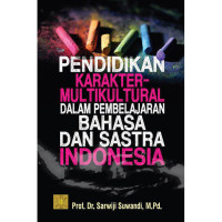 Pendidikan Karakter Multikutural dalam Pembelajaran Bahasa dan Sastra Indonesia