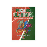 PSIKOLOGI OLAHRAGA: Konsep, Keterampilan, dan Metode