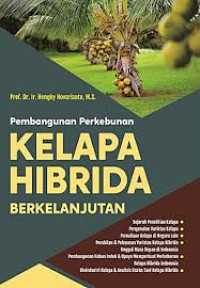 Pembangunan Perkebunan Kelapa Hibrida Berkelanjutan