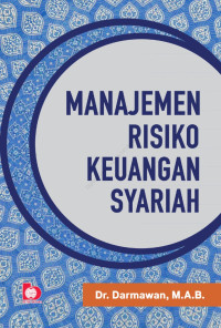 MANAJEMEN RISIKO KEUANGAN SYARIAH.