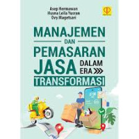 Manajemen Dan Pemasaran Jasa Dalam Era Transformasi