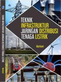 Teknik Infrastruktur Jaringan Distribusi Tenaga Listrik