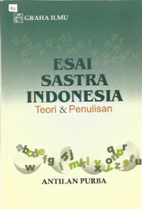 Esai Sastra Indonesia: Teori & Penulisan